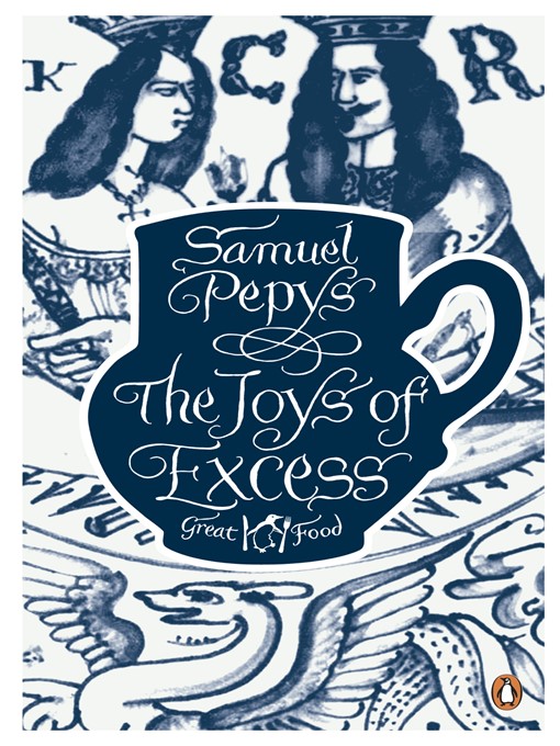 Title details for The Joys of Excess by Samuel Pepys - Wait list